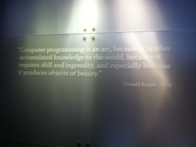 Refactor Camp 2014, Donald Knuth quote on Computer History Museum wall